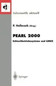 PEARL 2000: Echtzeitbetriebssysteme und LINUX Workshop über Realzeitsysteme Fachtagung der GI-Fachgruppe 4.4.2 Echtzeitprogramm