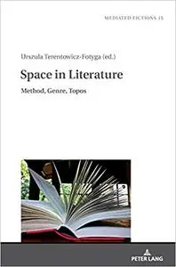 Space in Literature: Method, Genre, Topos