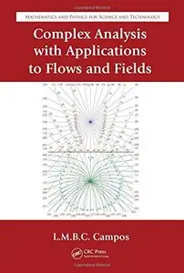 Complex Analysis with Applications to Flows and Fields