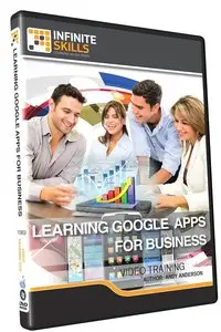 InfiniteSkills - Learning Google Apps for Business