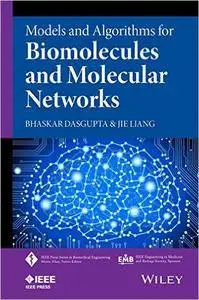 Models and Algorithms for Biomolecules and Molecular Networks