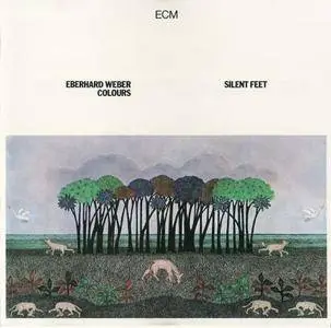 Eberhard Weber - Silent Feet (1978) {ECM 1107}