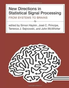 New Directions in Statistical Signal Processing: From Systems to Brains [Repost]
