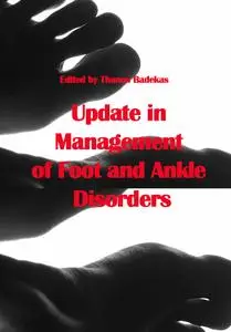 "Update in Management of Foot and Ankle Disorders" ed. by Thanos Badekas