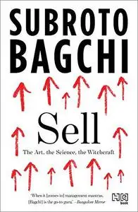 Sell: The Art, the Science, the Witchcraft