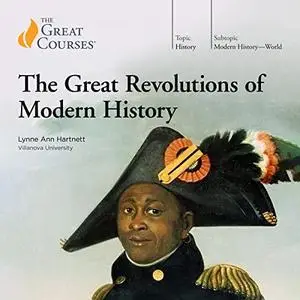 The Great Revolutions of Modern History [TTC Audio]