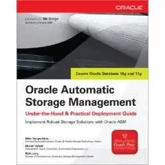 Oracle Automatic Storage Management Under-the-Hood & Practical Deployment Guide