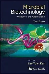 Microbial Biotechnology: Principles and Applications, 3 edition