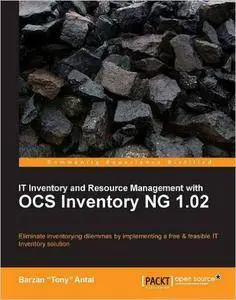 It Inventory and Resource Management with Ocs Inventory Ng 1.02 (Repost)
