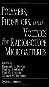 Polymers, phosphors, and voltaics for radioisotope microbatteries