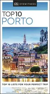 Top 10 Porto (DK Eyewitness Top 10 Travel Guide), 2023 Edition