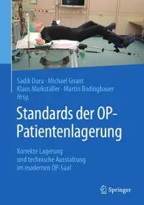 Standards der OP-Patientenlagerung: Korrekte Lagerung und technische Ausstattung im modernen OP-Saal