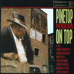 Pinetop Perkins - On Top (1992) [Reissue 2005]