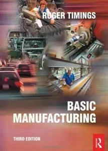 Basic Manufacturing (3rd edition) [Repost]