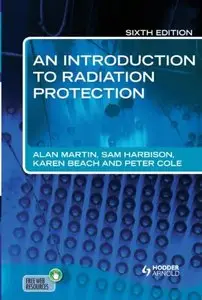 An Introduction to Radiation Protection, 6 edition