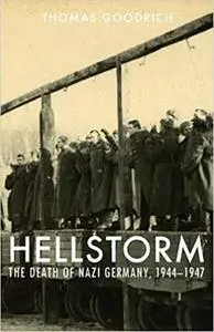 Hellstorm: The Death of Nazi Germany, 1944-1947