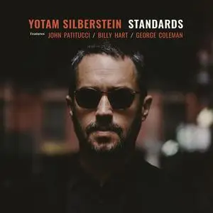 Yotam Silberstein, John Patitucci, Billy Hart & George Coleman - Standards (2024) [Official Digital Download 24/96]