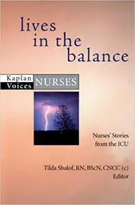 Lives in the Balance: Nurses' Stories from the ICU