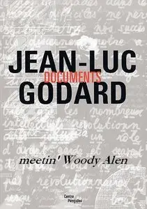 Meetin' Woody Alen - by Jean-Luc Godard (1986)