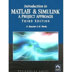 Introduction to MATLAB and SIMULINK, A Project Approach, 3 Ed
