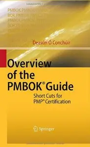 Overview of the PMBOK® Guide: Short Cuts for PMP® Certification [Repost]