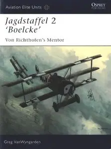 Jagdstaffel 2 "Boelcke": Von Richthofen's Mentor (Osprey Aviation Elite Units 26) (repost)