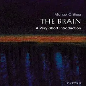 The Brain: A Very Short Introduction [Audiobook]