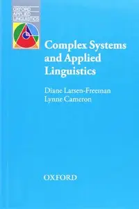 Diane Larsen-Freeman, "Complex Systems and Applied Linguistics"