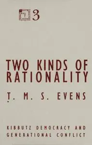 Two Kinds of Rationality: Kibbutz Democracy and Generational Conflict (Contradictions of Modernity)