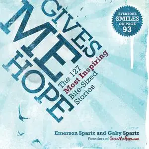 «Gives Me Hope» by Emerson Spartz, Gaby Spartz