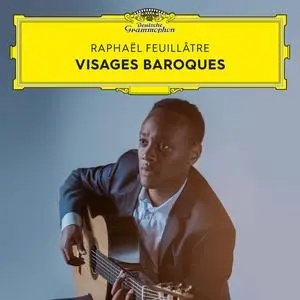 Raphaël Feuillâtre - Visages baroques (2023) [Official Digital Download 24/96]