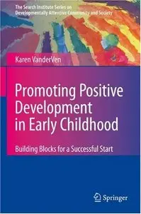 Promoting Positive Development in Early Childhood: Building Blocks for a Successful Start