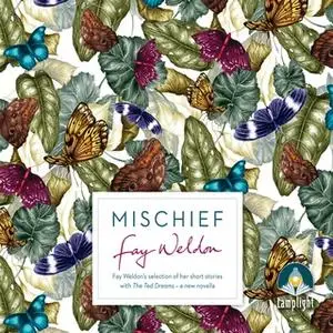 «Mischief» by Fay Weldon