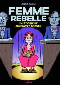 Femme Rebelle - L'histoire de Margaret Sanger