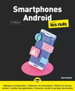 Dan Gookin, "Smartphones Android pour les Nuls", 8e éd.