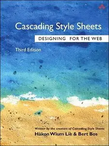 Cascading Style Sheets: Designing for the Web-repost