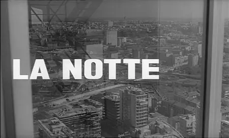 La Notte (1961) [Masters of Cinema]