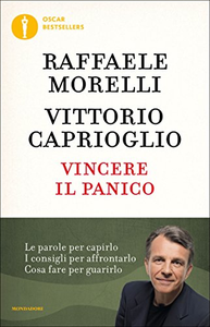 Vincere il panico - Raffaele Morelli & Vittorio Caprioglio