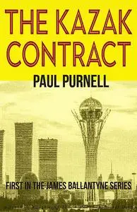 «The Kazak Contract» by Paul Purnell