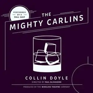 «The Mighty Carlins» by Collin Doyle