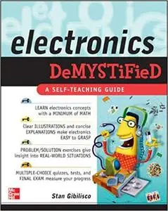 Electronics Demystified: A Self-Teaching Guide