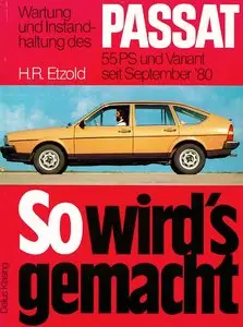 So wird's gemacht, Bd.26, Wartung und Instanhaltung des VW Passat 1980 - 1983 (55 PS)