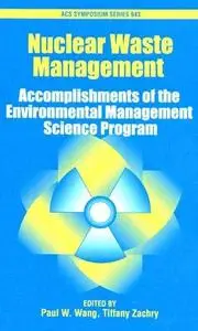 Nuclear Waste Management. Accomplishments of the Environmental Management Science Program