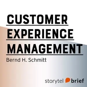 «Customers Experience Management» by Bernd H. Schmitt