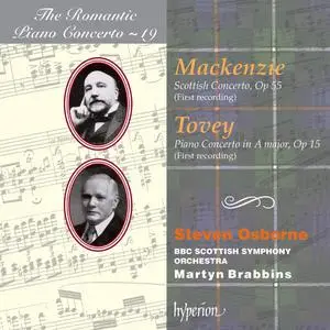Steven Osborne, Martyn Brabbins - The Romantic Piano Concerto Vol. 19: Tovey & Mackenzie: Piano Concertos (1998)