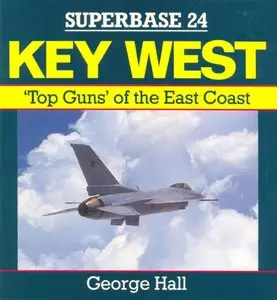 Key West: 'Top Guns' of the East Coast