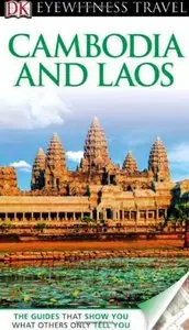 Cambodia & Laos (Eyewitness Travel Guides)