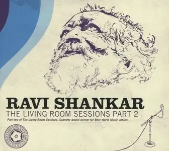 Ravi Shankar – The Living Room Sessions Part Two (2013)