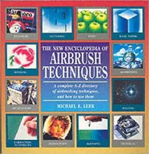 The Encyclopedia of Airbrushing Techniques