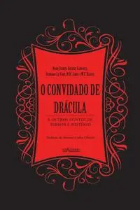 «Convidado de Drácula (O)» by Bran Stroker, J. Sheridan Le Fanu, W.F. Harvey